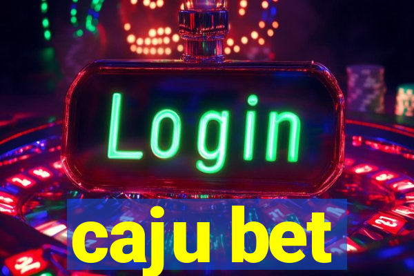 caju bet